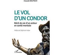 Le vol d'un condor Claude Deutsch (Auteur)