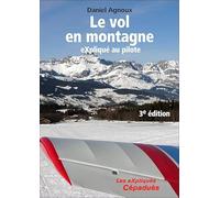 Le vol en montagne eXpliqué au pilote, 3e édition