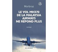 Le Vol Mh370 De La Malaysia Airways Ne Répond Plus