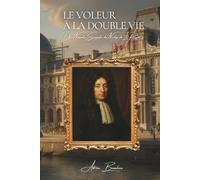 Le Voleur à la Double Vie: Les Archives Secrètes de la Police - Volume 4