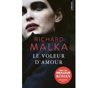 Le Voleur d'amour - Richard Malka - Points - Poche - Roman
