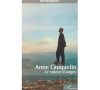 Le voleur d'anges - Anne Cauquelin - L'harmattan - broché - Livre
