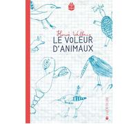 Le voleur d'animaux - Hervé Walbecq - Joie De Lire - broché - Roman junior