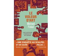 Le voleur d'art - Michael Finkel - 10/18 - Poche - Roman