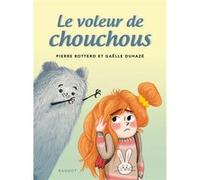 Le voleur de chouchous Pierre Bottero (Auteur)