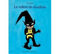 Le voleur de doudous - Alan Mets - Ecole Des Loisirs - broché - Album jeunesse dès 3 ans
