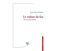 Le voleur de feu : Dib rencontre Deleuze