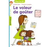 Le voleur de goûter - Amélie Sarn - Milan Eds - Poche - Roman cadet dès 6 ans