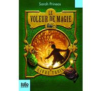 Le Voleur de magie. Livre trois - Folio Junior - A partir de 9 ans