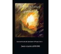 Le voleur de mémoire et Esprit es-tu là ?: Les aventures de Jeanjean d'Aups 3 et 4