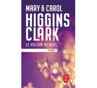Le Voleur de Noël - Mary Higgins Clark - Lgf - Poche - Roman