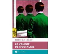 Le voleur de nostalgie Hervé Le Tellier (Auteur)