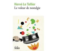 Le voleur de nostalgie - Hervé Le Tellier - Gallimard - Poche - Roman
