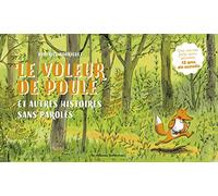 Le voleur de poules et autres histoires sans paroles – Casterman
