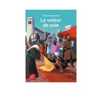 Le voleur de soie - Odile Weulersse - Ldp Jeunesse - Poche - Roman junior dès 9 ans