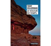 Le Voleur de temps Tony Hillerman (Auteur), Danièle Bondil (Traduction), Pierre Bondil (Traduction)