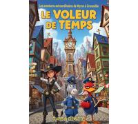 Le Voleur de Temps: Une Aventure Extraordinaire du shérif Myron