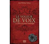 Le voleur de voix - tome 2 La diva et le prince romantique (02)