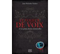 Le Voleur De Voix Tome 3 - Les Prima Donna Immortelles