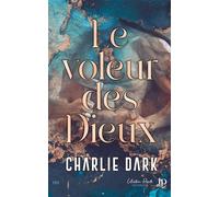 Le voleur des Dieux - Charlie Dark - Juno Publishing - broché - Roman