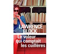 Le voleur qui comptait les cuillères Paul Kavanagh (Auteur), Mona de Pracontal (Traduction)