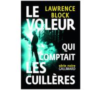 Le voleur qui comptait les cuillères: Une aventure de Bernie Rhodenbarr
