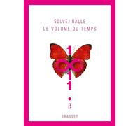 Le volume du temps 3 Roman étranger - Solvej Balle - Grasset - broché - Roman