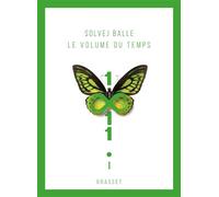 Le volume du temps - Tome 1 Roman - Solvej Balle - Grasset - broché - Roman