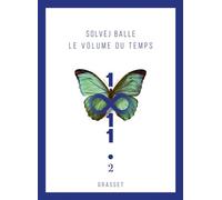 Le volume du temps - Tome 2 Roman - Solvej Balle - Grasset - broché - Roman