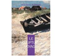 Le Voluptueux Voyage
