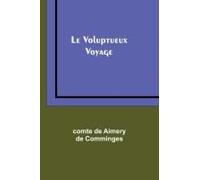 Le Voluptueux Voyage