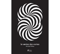 Le Vortex des vortex - Nicolas Pintea - Du Palio - broché - Poésie