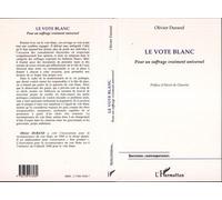Le vote blanc - Pour un suffrage vraiment universel - Olivier Durand - L'harmattan - Livre
