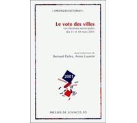 Le Vote Des Villes - Les Elections Municipales Des 11 Et 18 Mars 2001