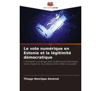 Le Vote Numérique En Estonie Et La Légitimité Démocratique