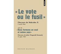 Le vote ou le fusil: suivi de « Nous formons un seul et même pays »