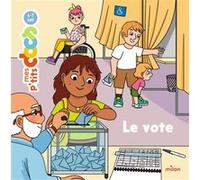 Le vote Stéphanie Ledu (Auteur), Camille Tisserand (Illustration)