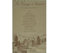 Le Voyage À Genève - Une Géographie Littéraire