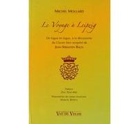 Michel Mollard – Le voyage à Leipzig – Formation musicale – Broché