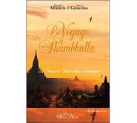 Le Voyage à Shambhalla - Le Message des Maîtres réalisés à notre humanité Le message des Maîtres réalisés à notre humanité - Daniel, Anne Meurois, Givaudan - Du Passe-Monde - broché - Essai