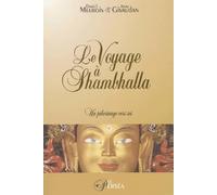 Le Voyage à Shambhalla - Un pélerinage vers Soi