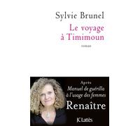 Le voyage à Timimoun - Sylvie Brunel - Lattes - broché - Roman