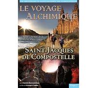 Le Voyage Alchimique - Etape 5 : Saint-Jacques De Compostelle