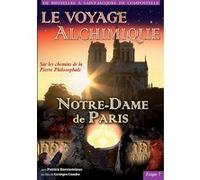 Le Voyage alchimique - Volume 7 - Notre-Dame de Paris E