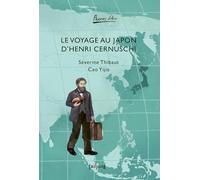 Le voyage au japon d'henri cernuschi - collection passeurs d'asie