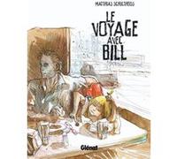 Le voyage avec Bill Matthias Schultheiss (Auteur)