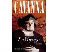 Le Voyage - Cavanna - Albin Michel - broché - Roman