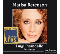 Le voyage - Luigi Pirandello - Des Femmes - Antoinette Fouque - Livre CD - Textes lus CD