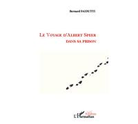 Le Voyage D'albert Speer Dans Sa Prison