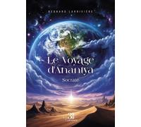 Le Voyage d'Anantya - Livre II Socrate - Bernard Larrivière - Trois Colonnes - broché - Roman